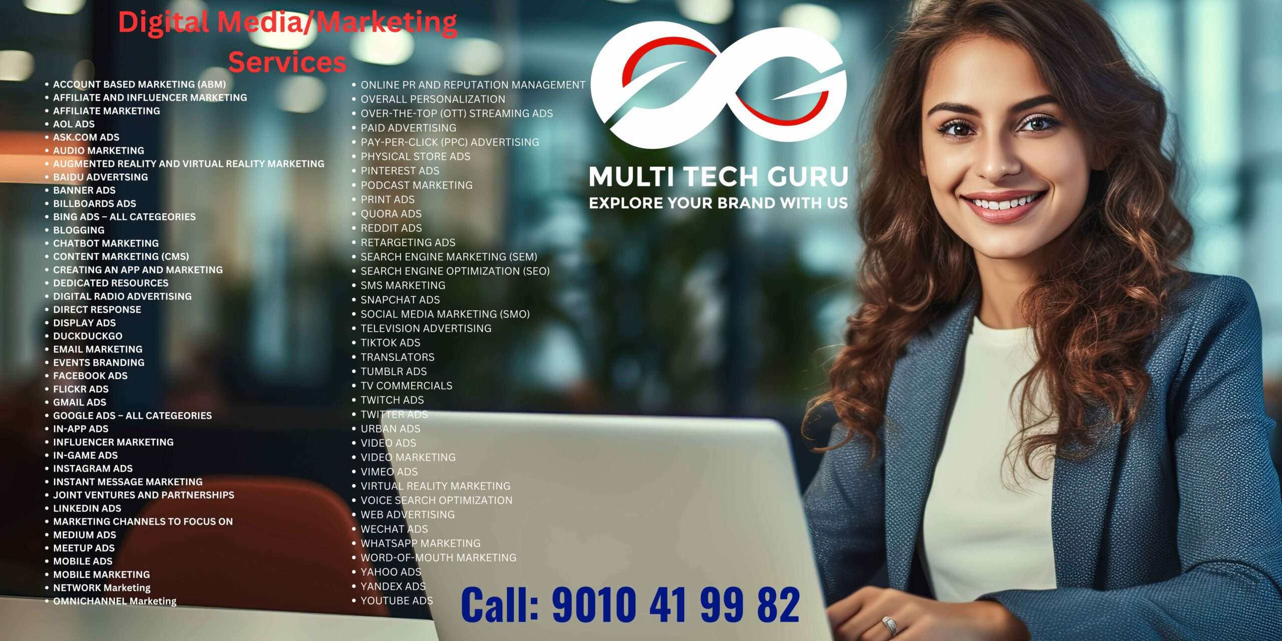 digital ads services list -branding and advertising-Branding Services List-Explore Your Brand With us-Multitechguru.com-9010419982- advertising-branding-marketing-sales-design-print and electronic media services