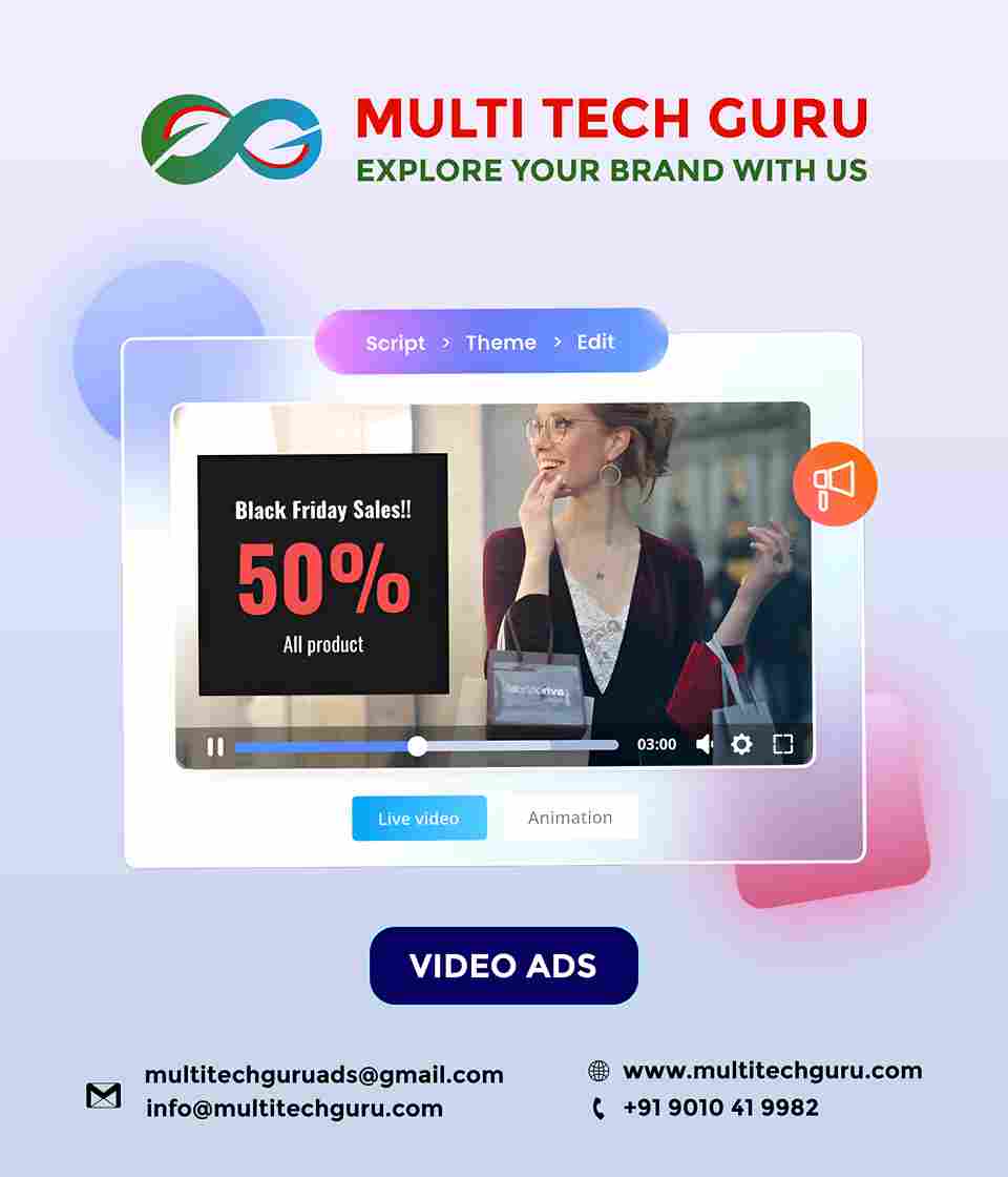 VIDEO ADS- Branding - advertising-Digital marketing ads-Multitechguru.com-9010419982-Digita media advertising - Print Media Services
