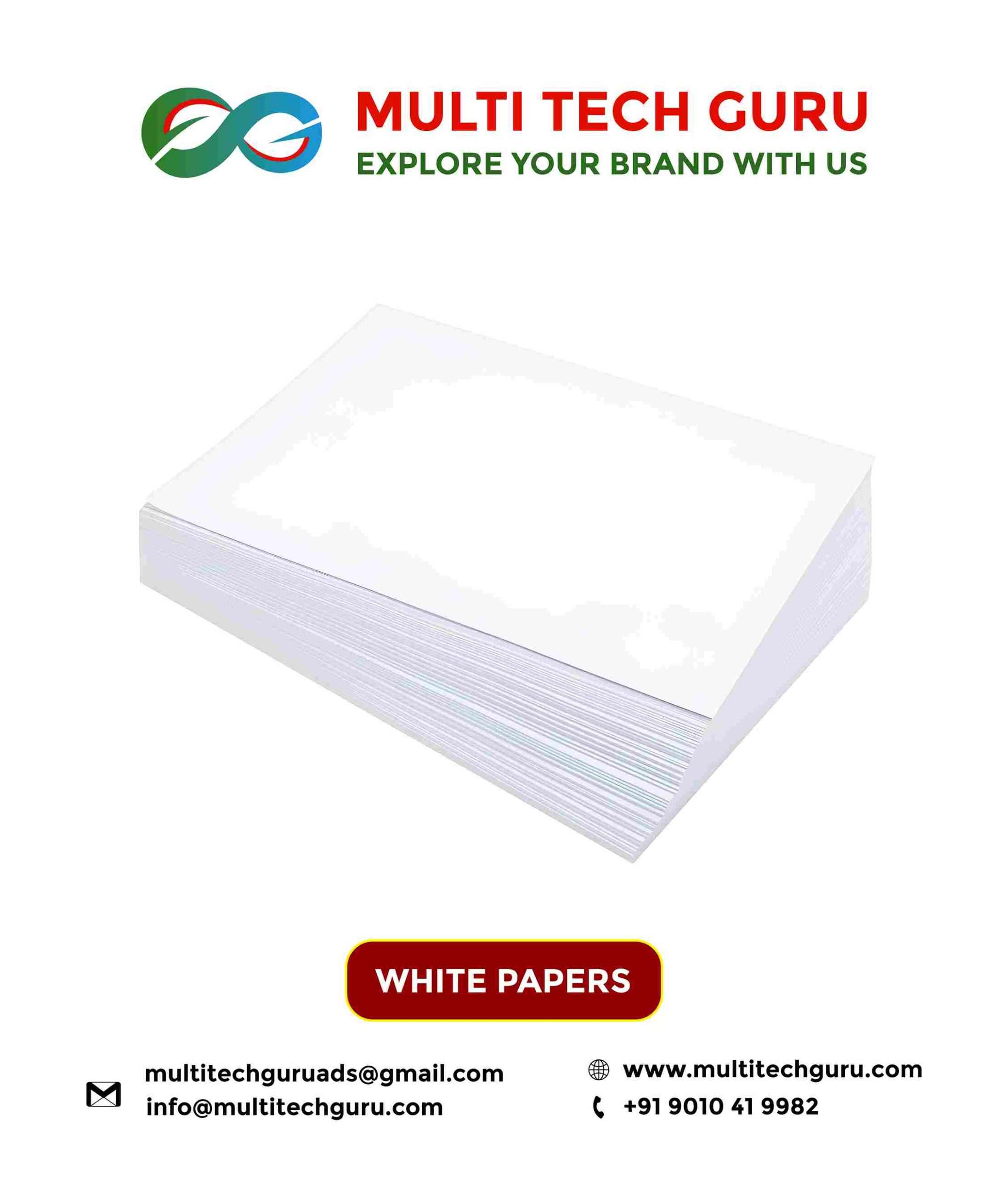 WHITE PAPERS-AD CREATIONS- PRODUCTION-EDITING-BRANDING-MARKETING-ADVERISING-9010419982-MULTITECHGURU.COM-VIDEO ADS-FILM PRODUCTION